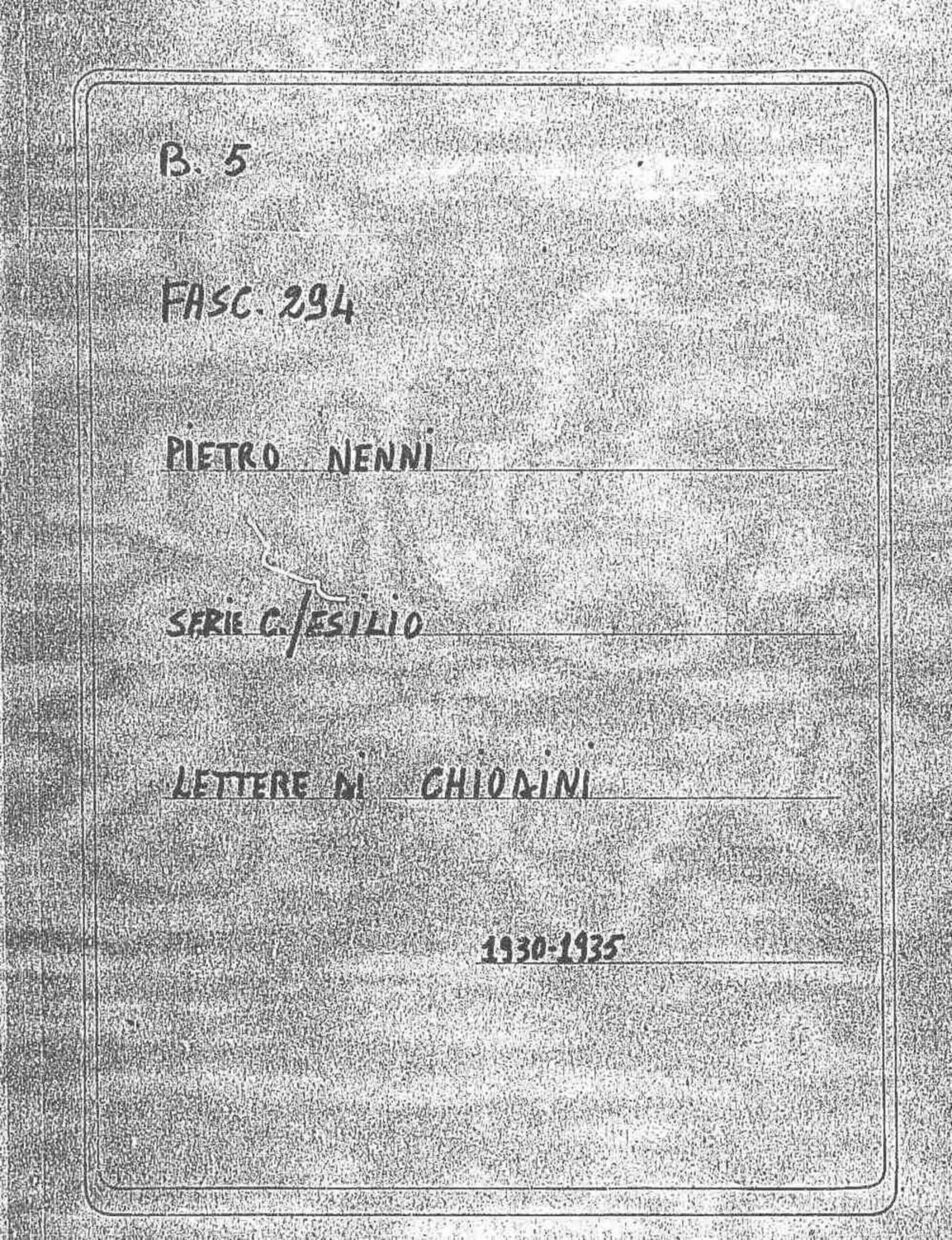 Chiodini, 1930 set. 28 - 1935 dic. 9
