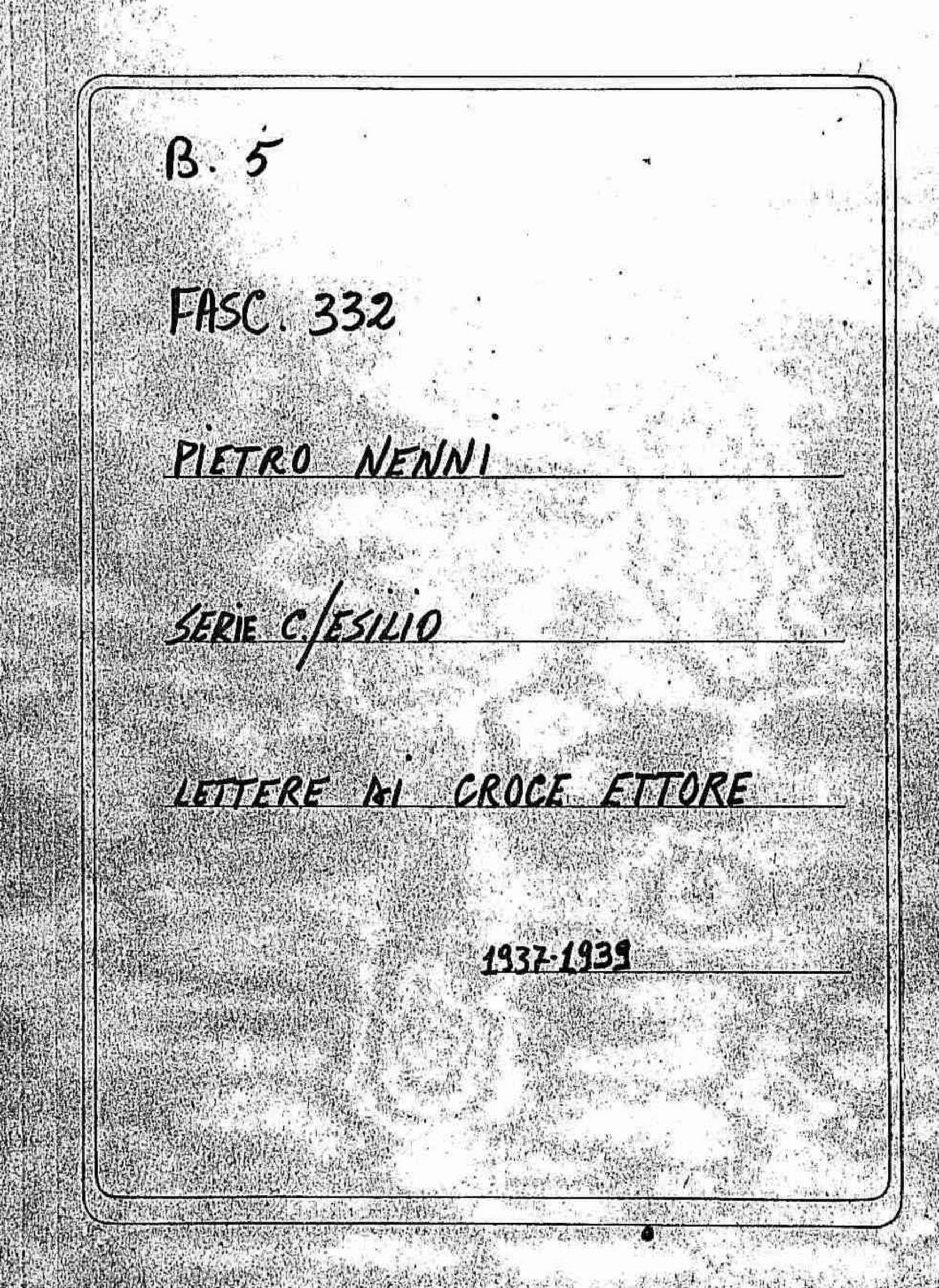 Croce Ettore, 1937 ott. - 1939 dic. 20