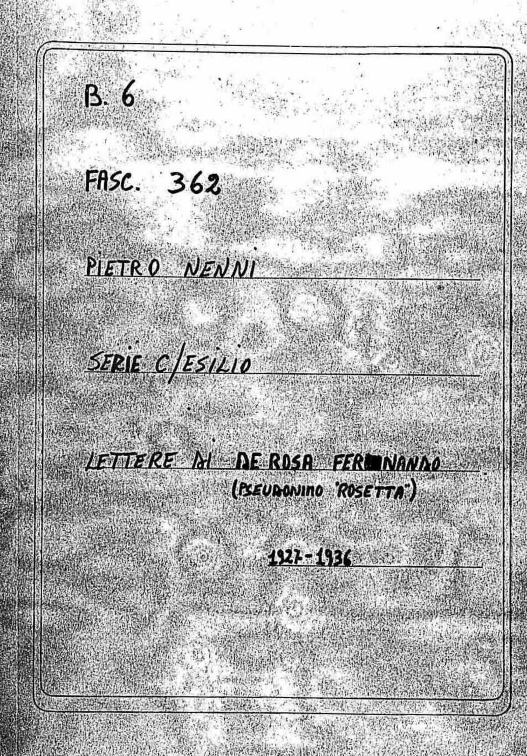 De Rosa Fernando (pseudonimo Rosetta), 1927 feb. - 1936 set. 7