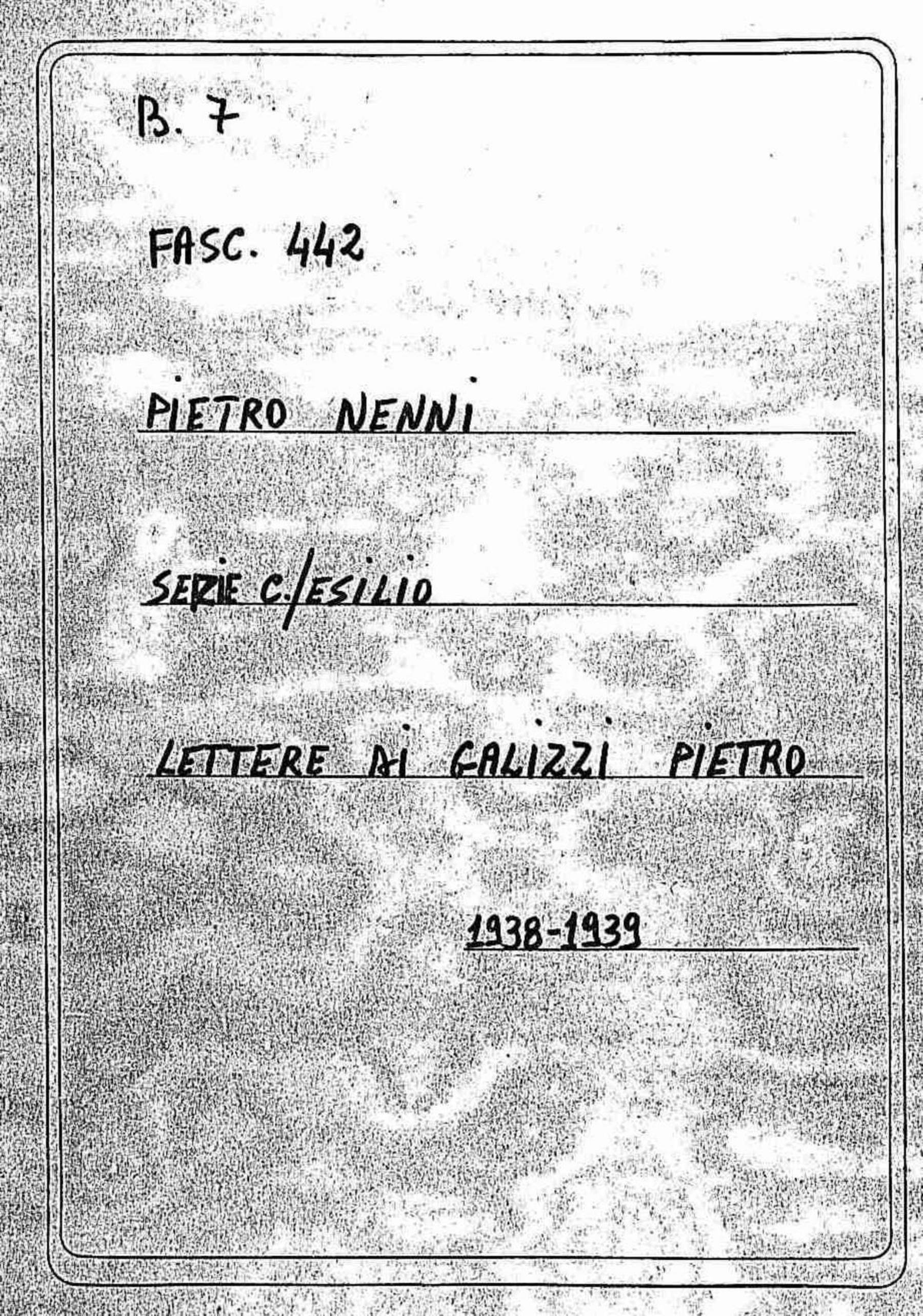 Galizzi Pietro, 1938 dic. 29 - 1939 mar. 5