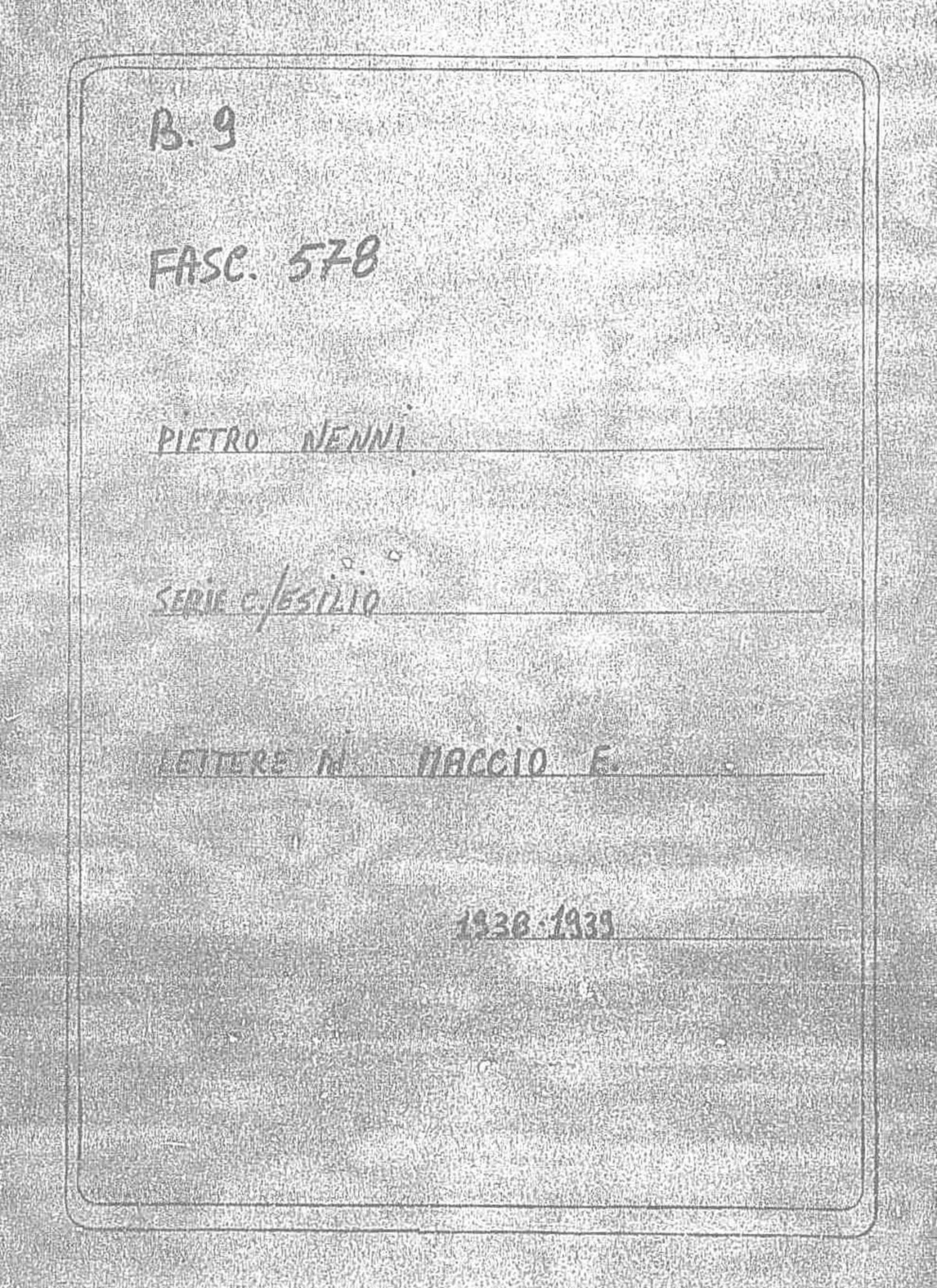 Maccio E., 1938 feb. 13 - 1939 lug. 5