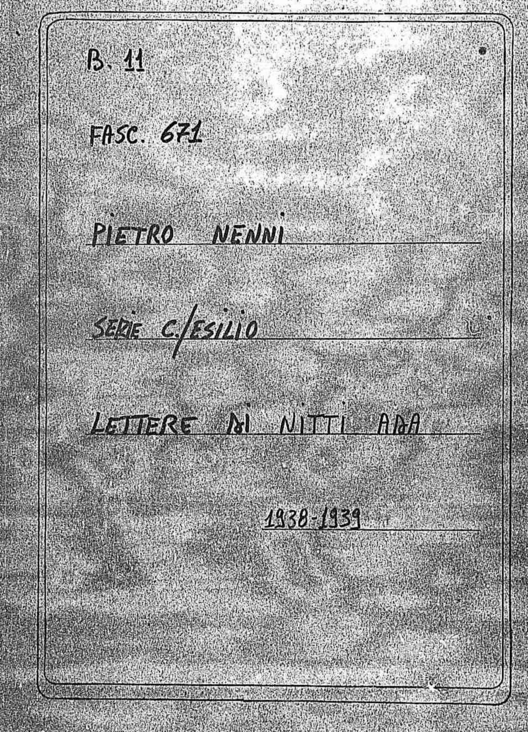 Nitti Ada, 1938 nov. 26 - 1939 ago. 4