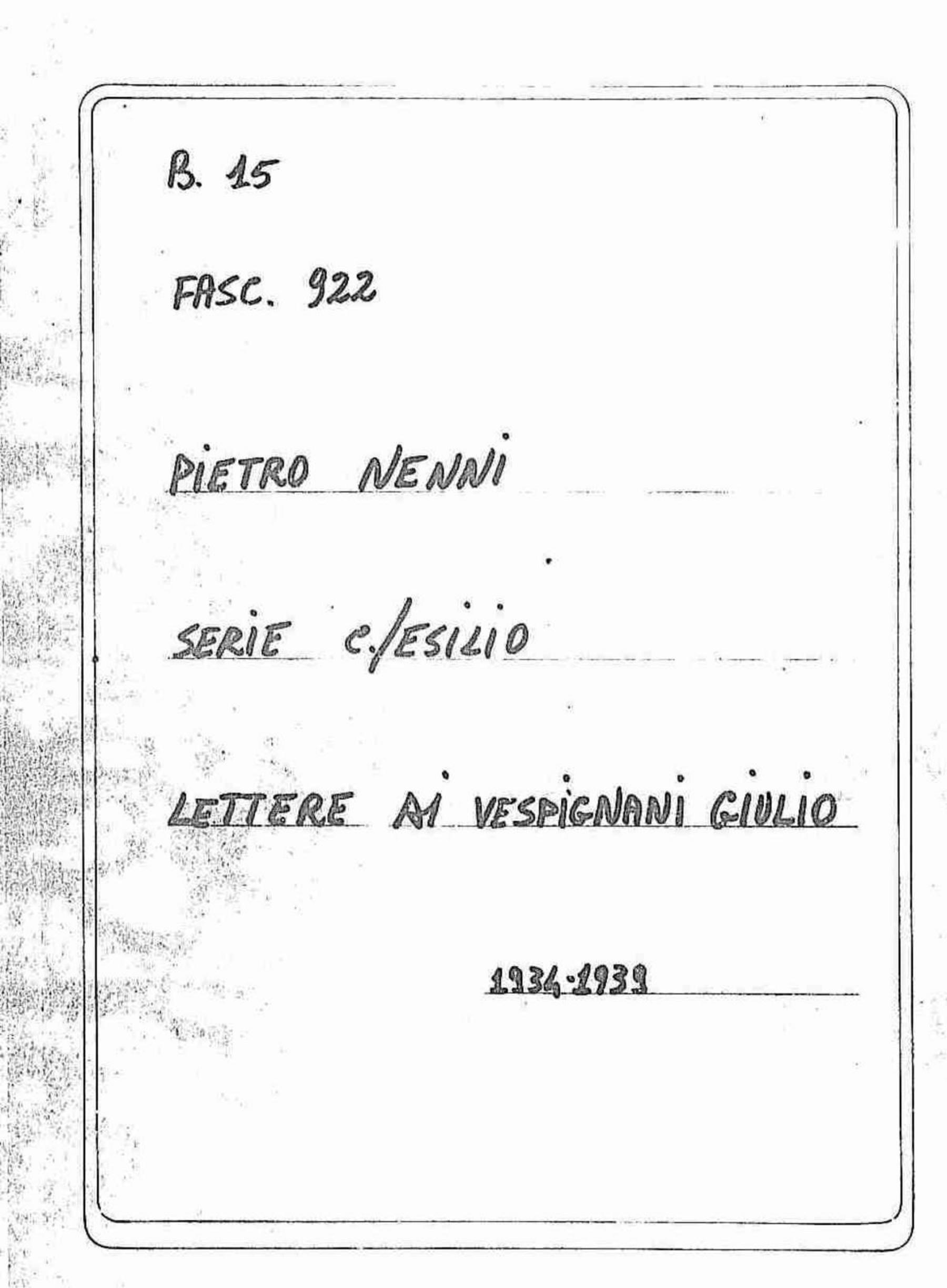 Vespignani Giulio, 1934 set. 13 - 1939 lug. 2