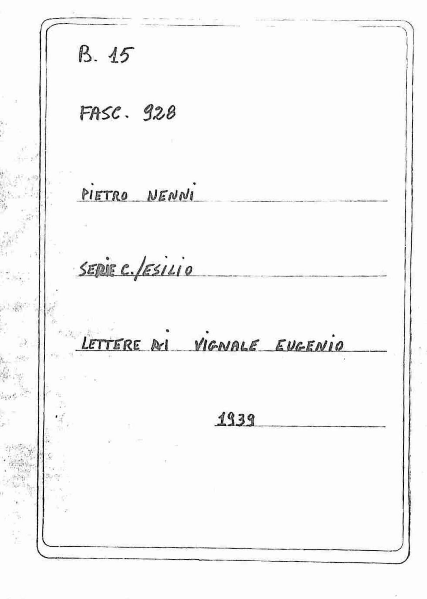 Vignale Eugenio, 1939 apr. 16 - giu. 25