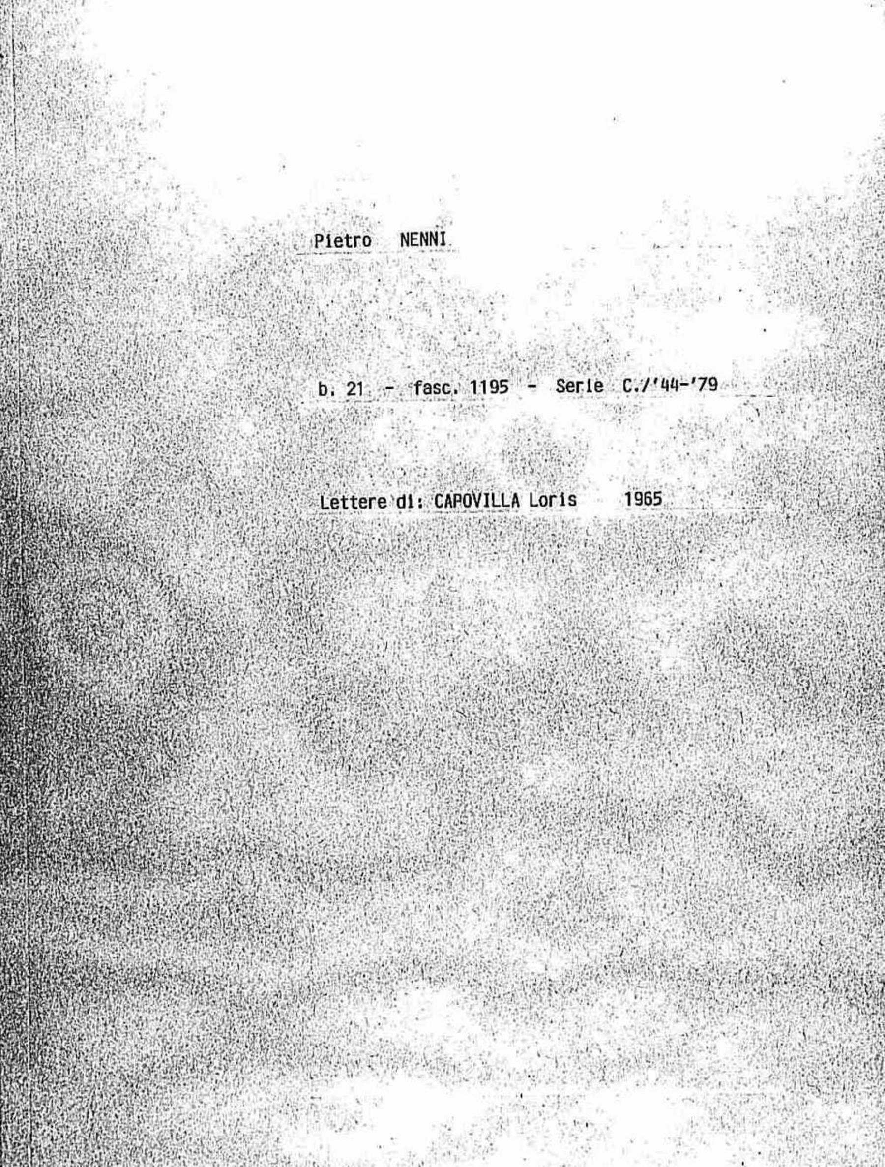 Capovilla Loris, 1965 feb. 22 - 25
