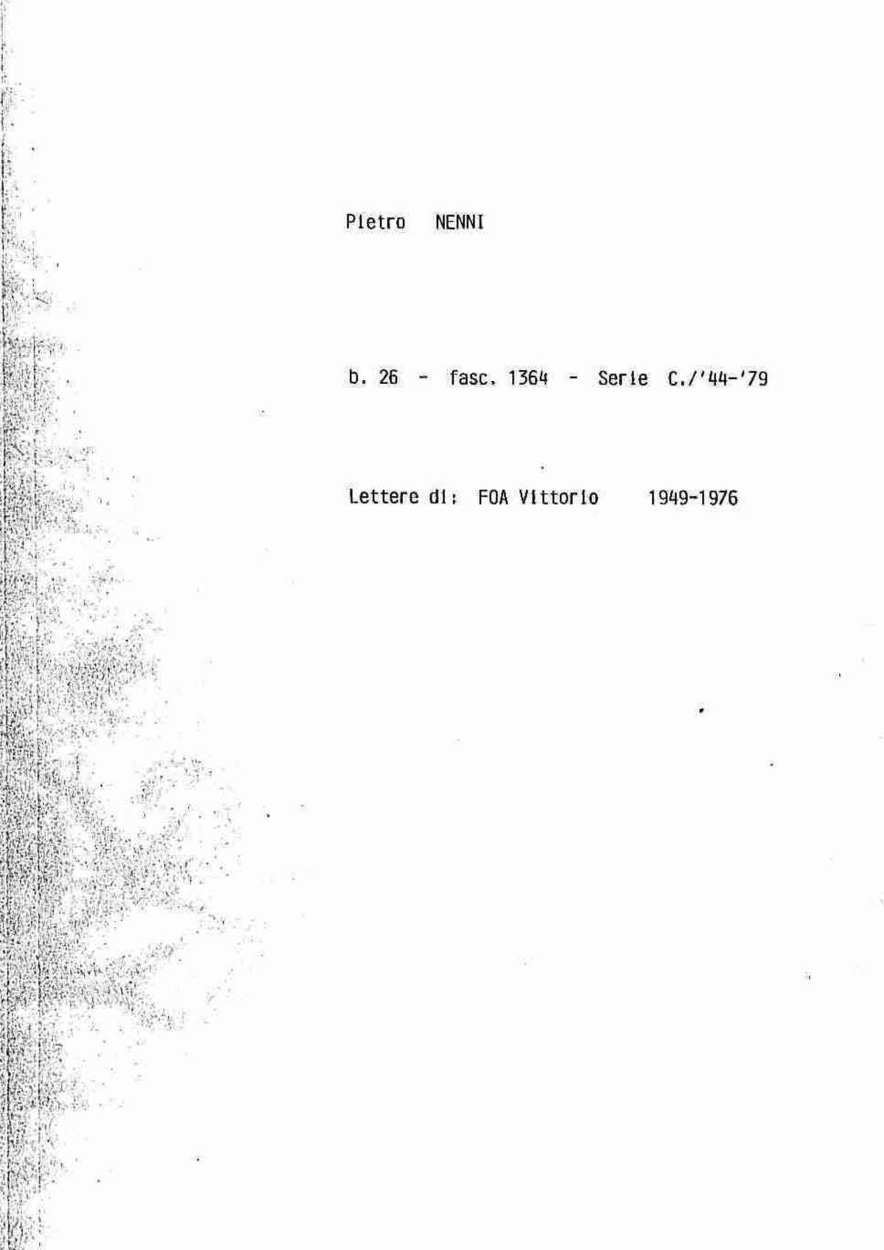 Foa Vittorio, 1949 mag. - 1976 feb. 9