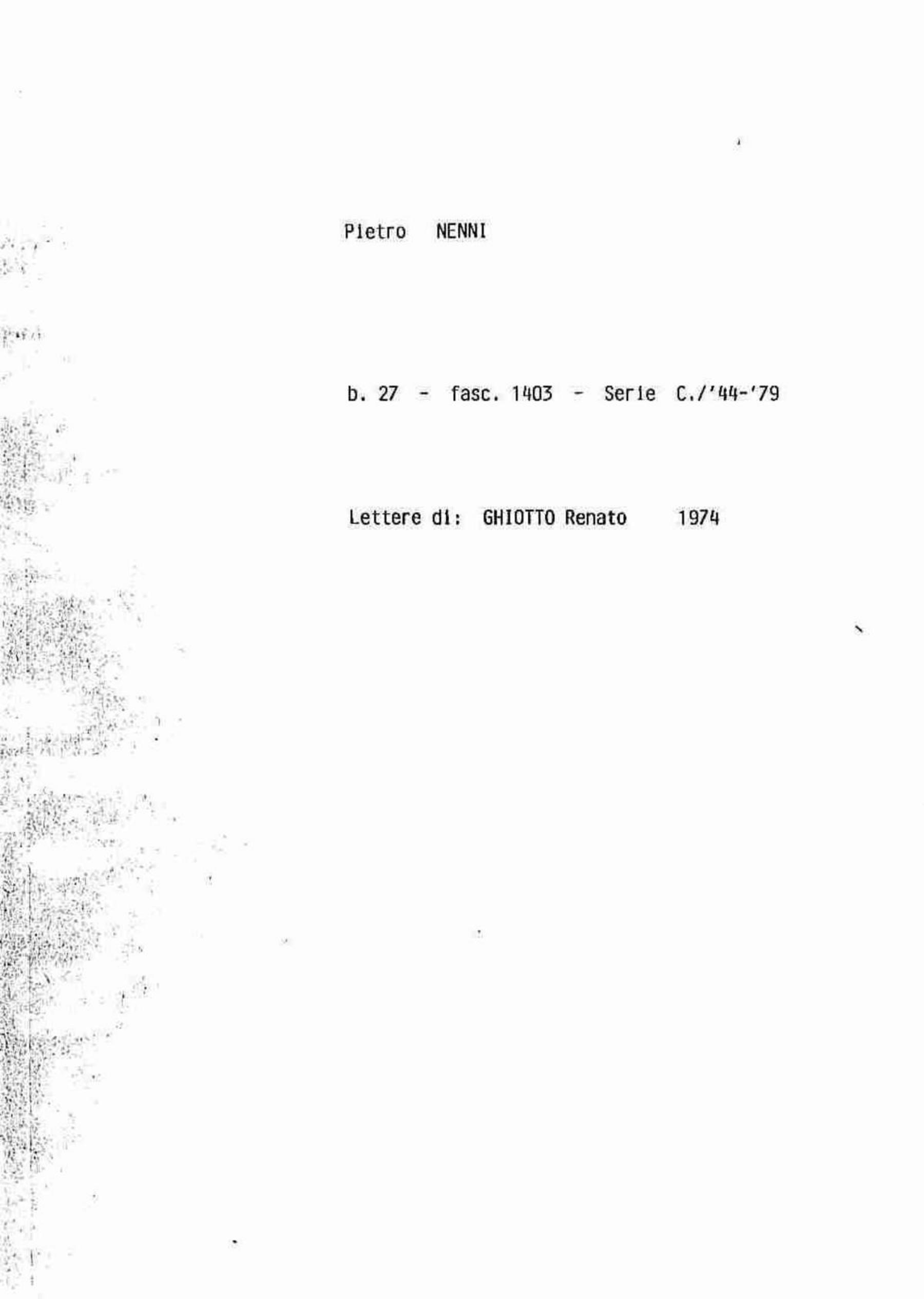 Ghiotto Renato, 1974 feb. 9 - 11