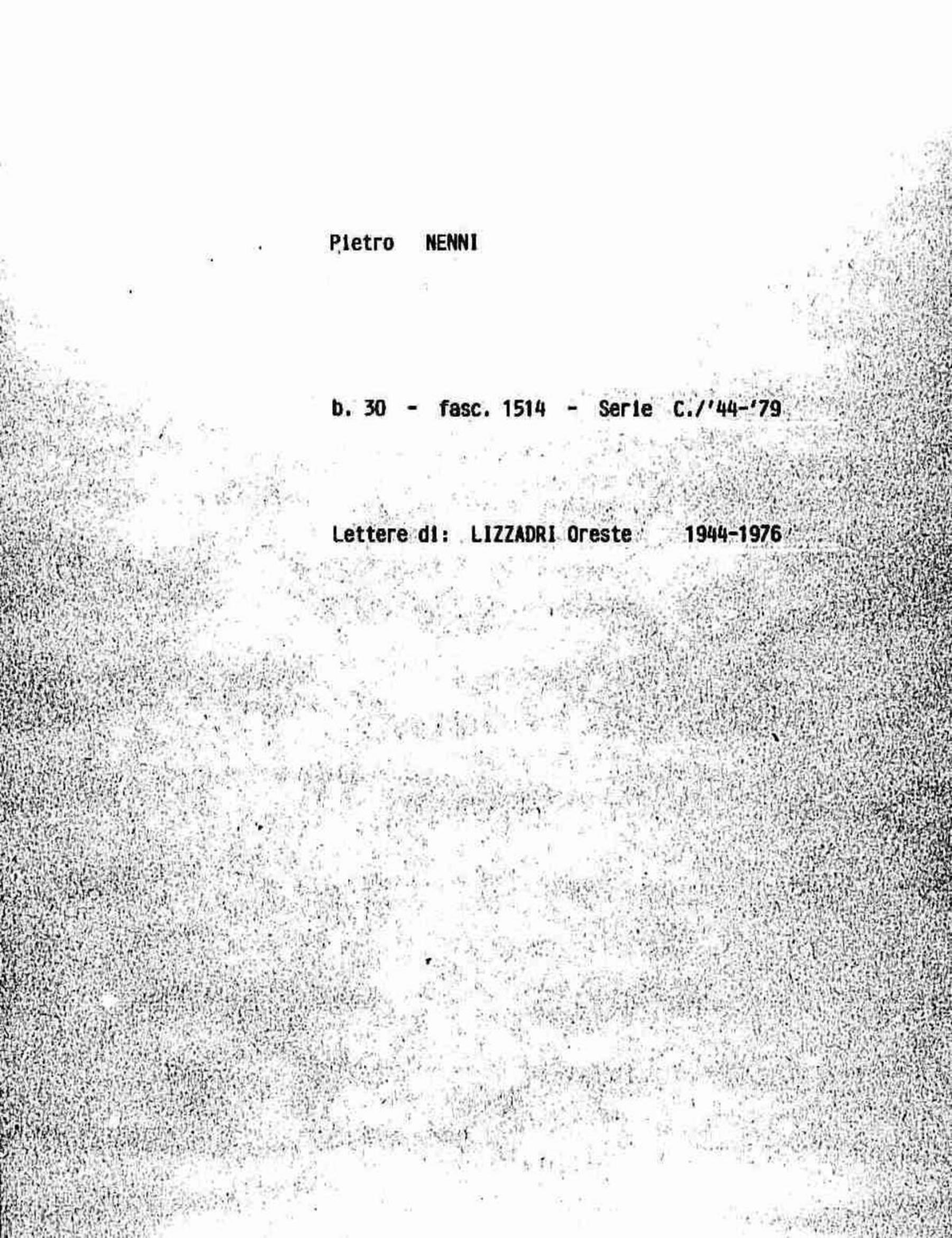 Lizzadri Oreste, 1944 ago. 2 - 1976 mag. 20