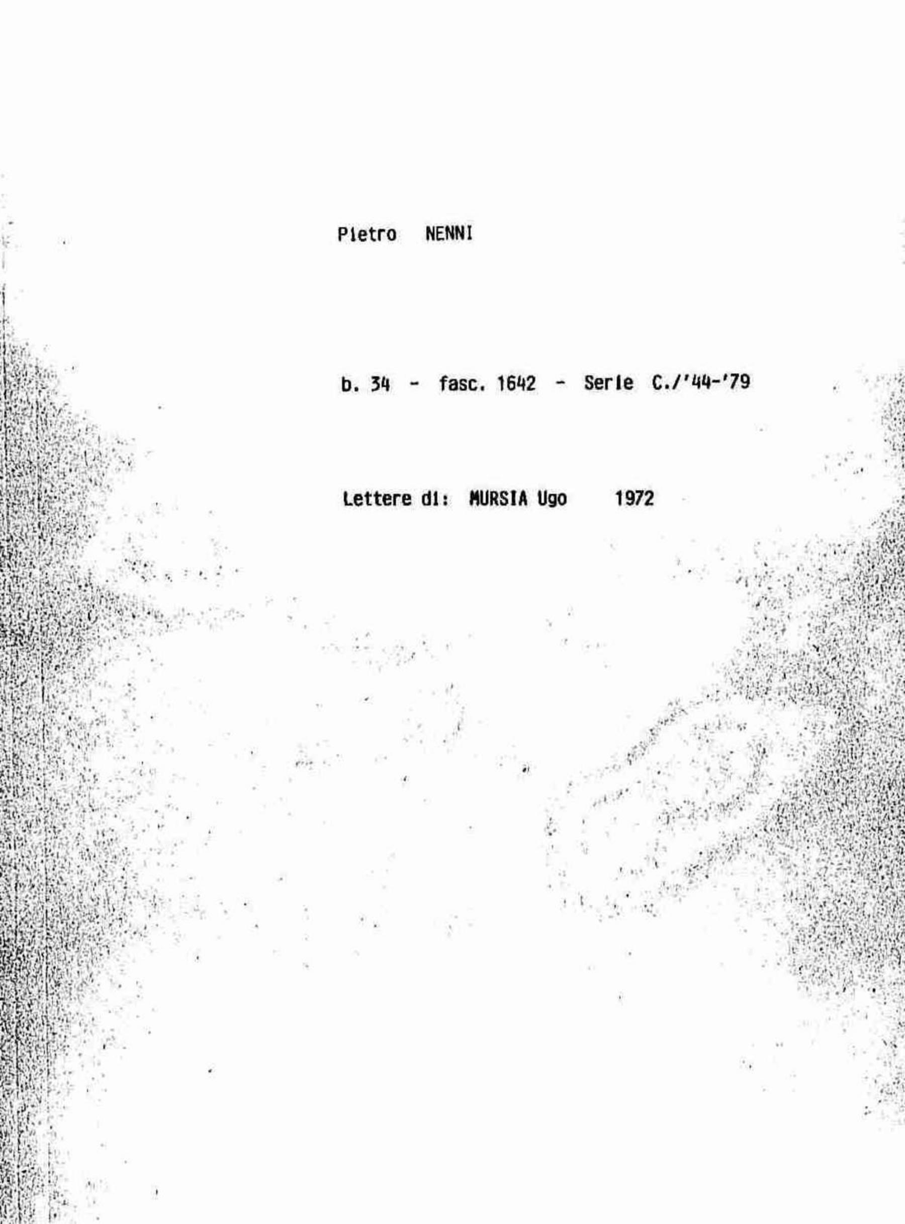 Mursia Ugo, 1972 gen. 31 - mar. 27