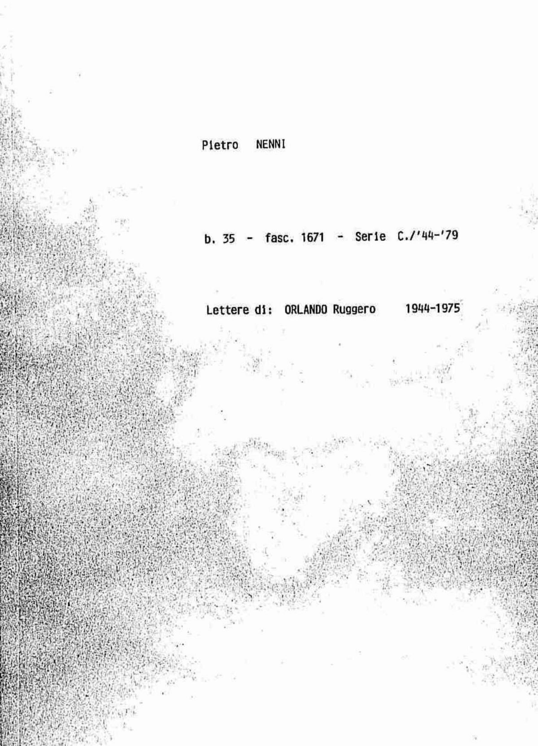 Orlando Ruggero, 1944 ago. 31 - 1975 gen. 8
