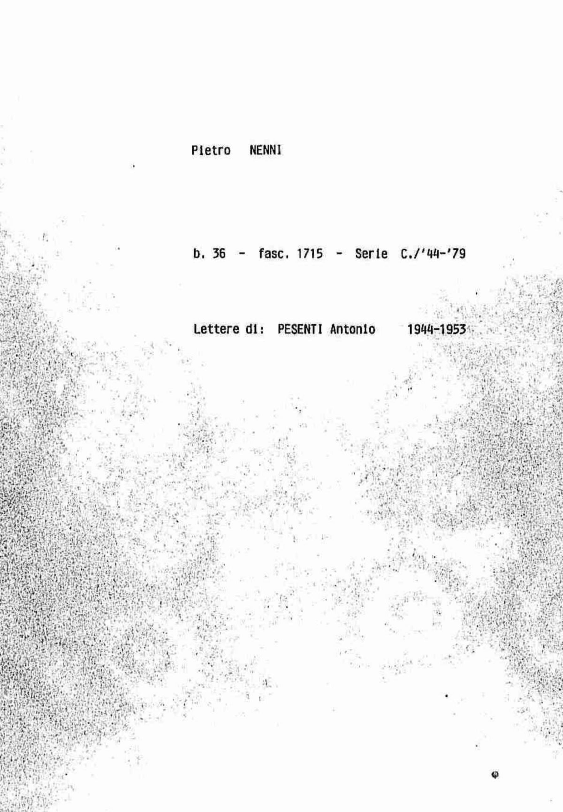 Pesenti Antonio, 1944 lug. 22 - 1953 ago. 28