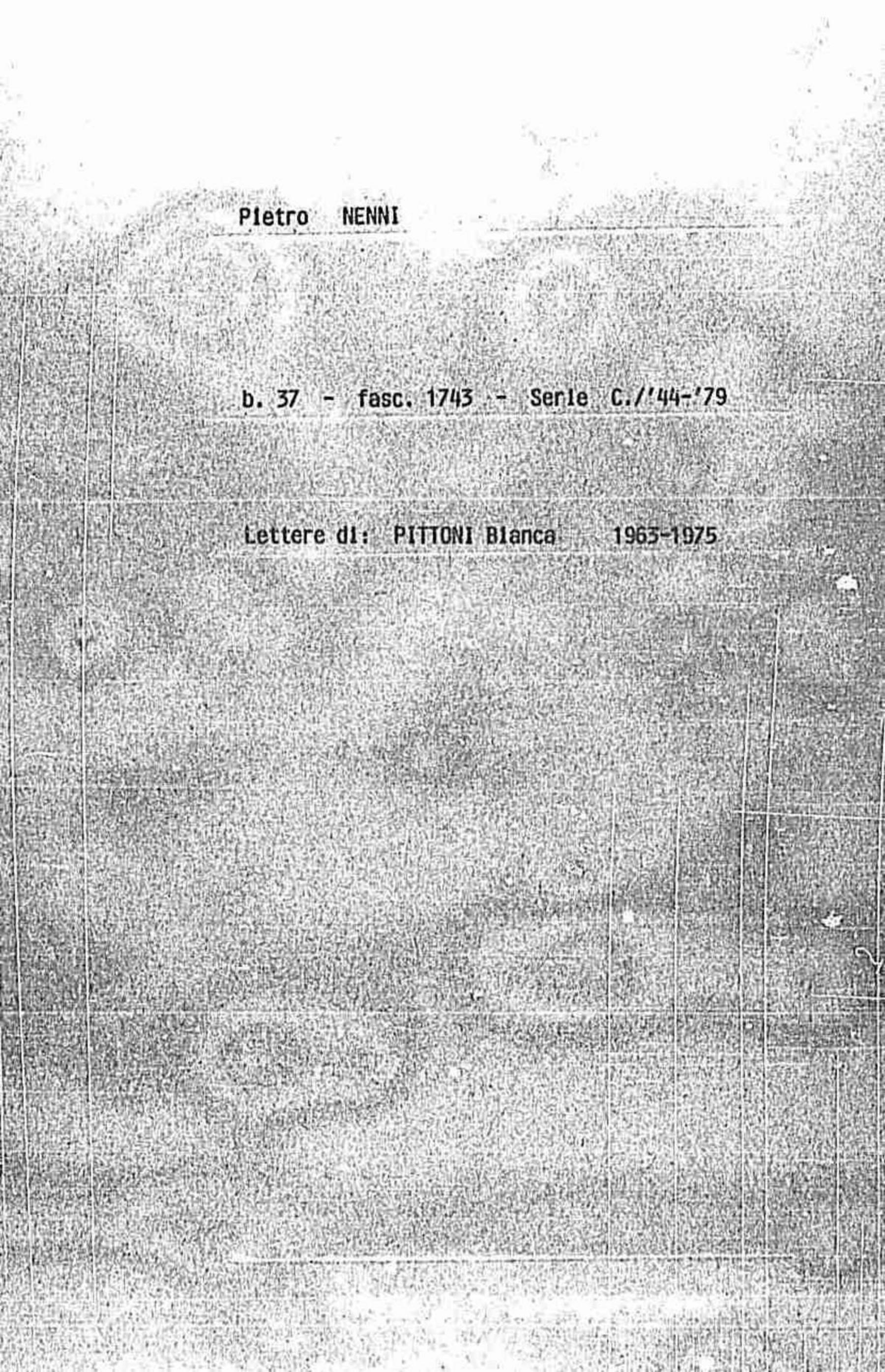 Pittoni Bianca, 1963 dic. 6 - 1975 feb. 7