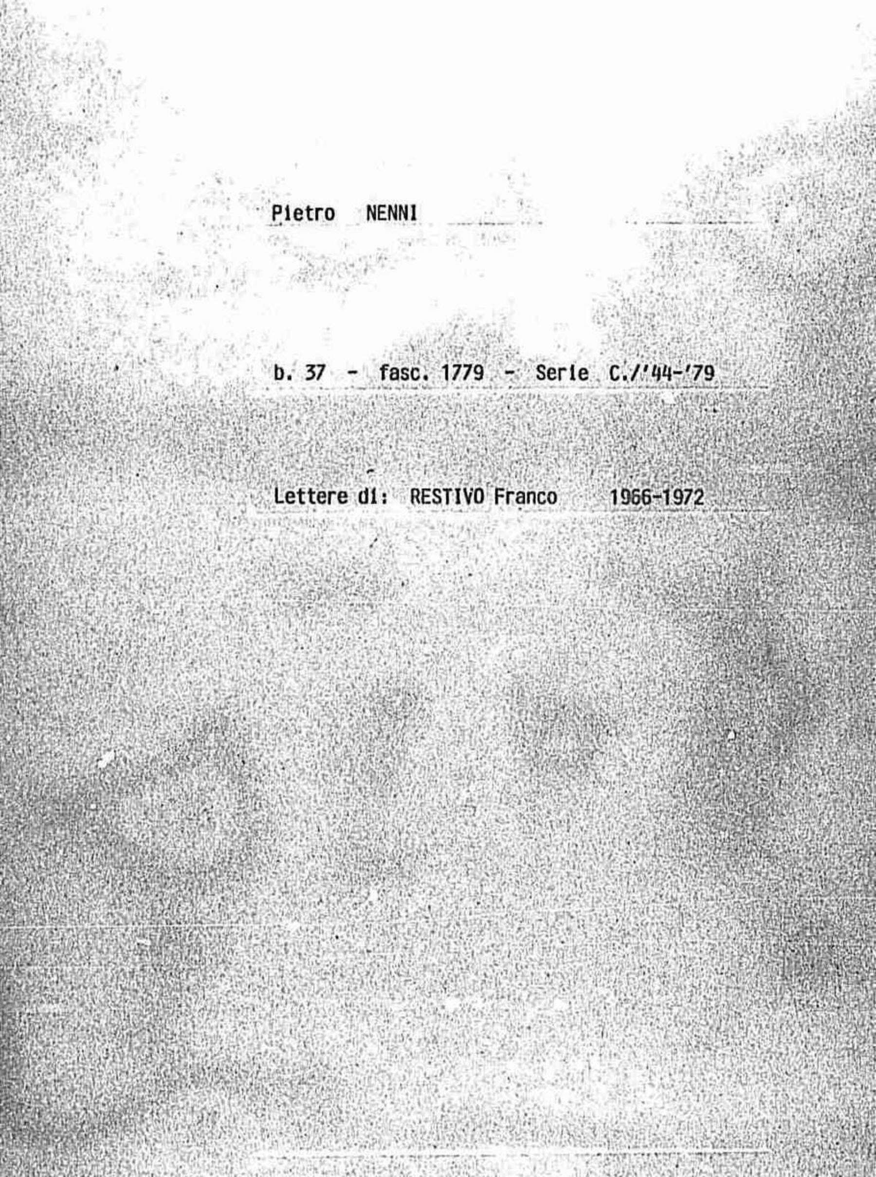 Restivo Franco, 1966 mar. 5 - 1972 feb. 9