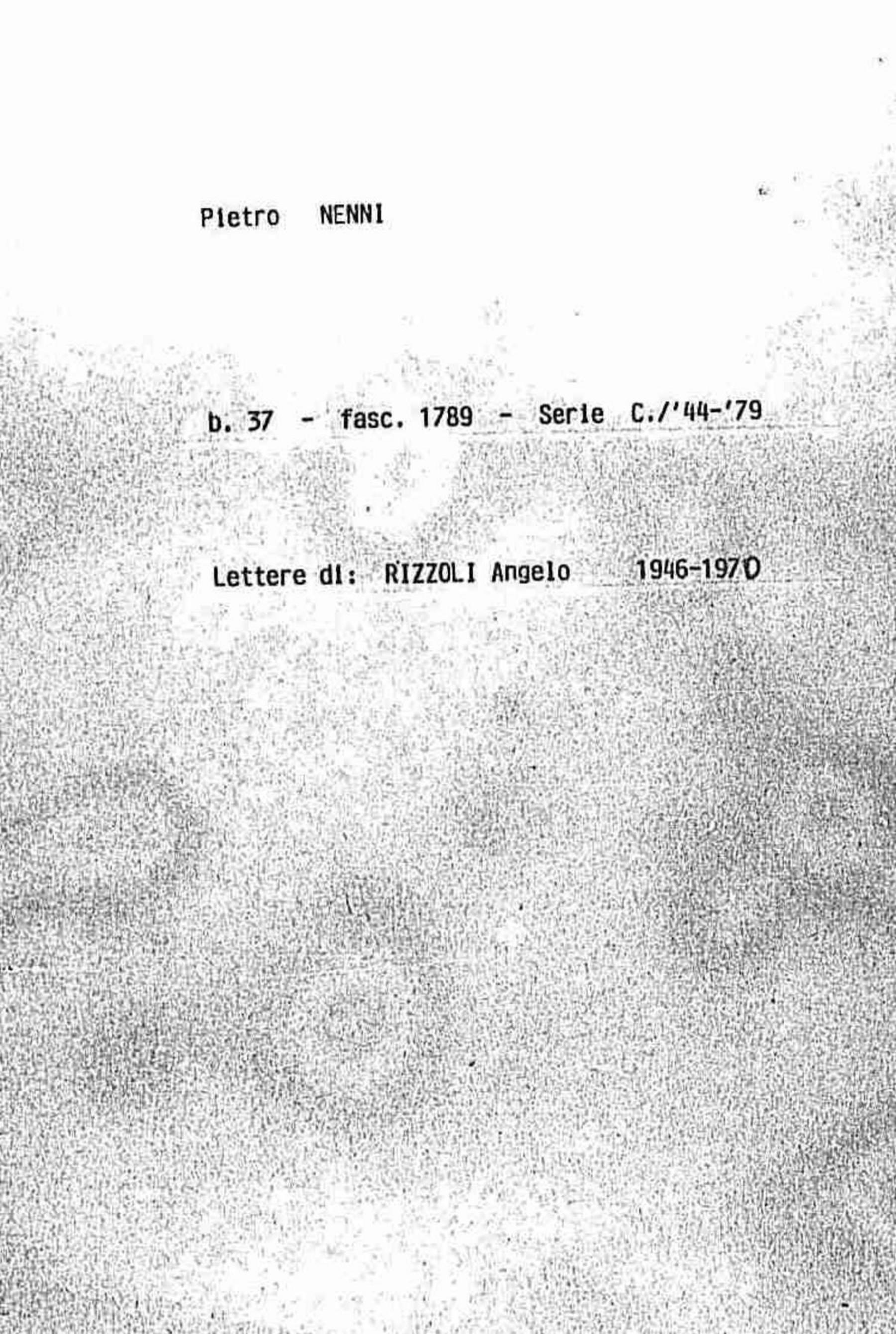 Rizzoli Angelo, 1946 ott. 22 - 1970 ago. 7
