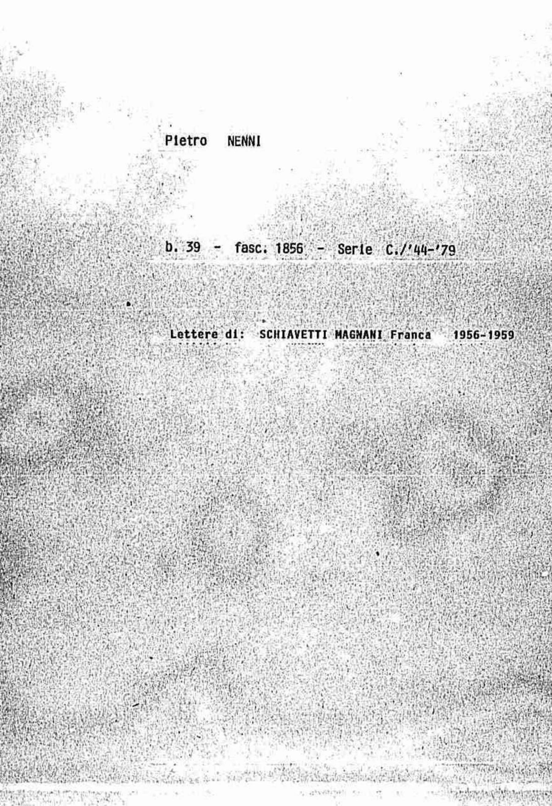 Schiavetti Magnani Franca, 1956 gen. 1 - 1959 feb. 6