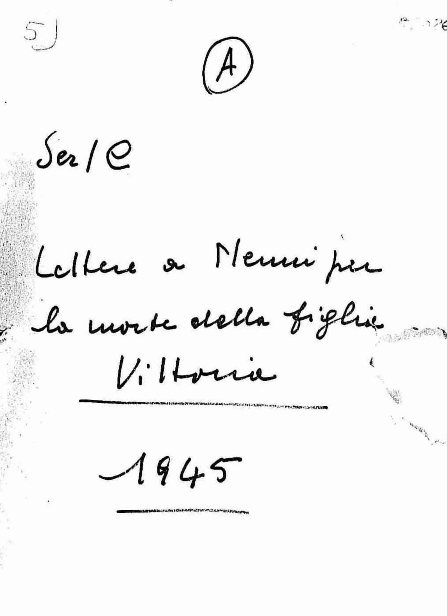 Lettere a Nenni per la morte della figlia Vittoria, 1945