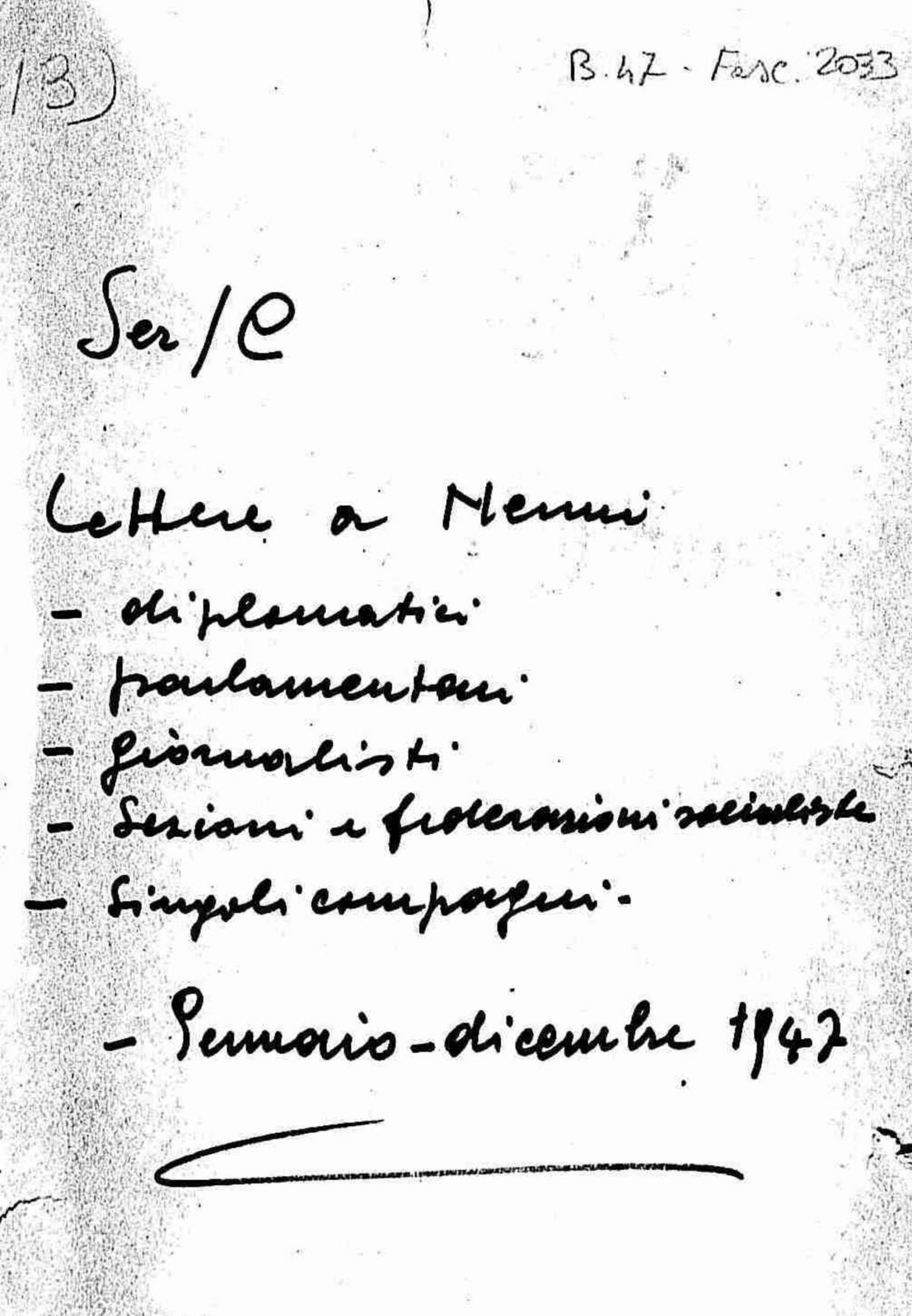 Lettere a Nenni di diplomatici, parlamentari, giornalisti, sezioni e federazioni socialiste, singoli compagni, 1947 gen. - dic.