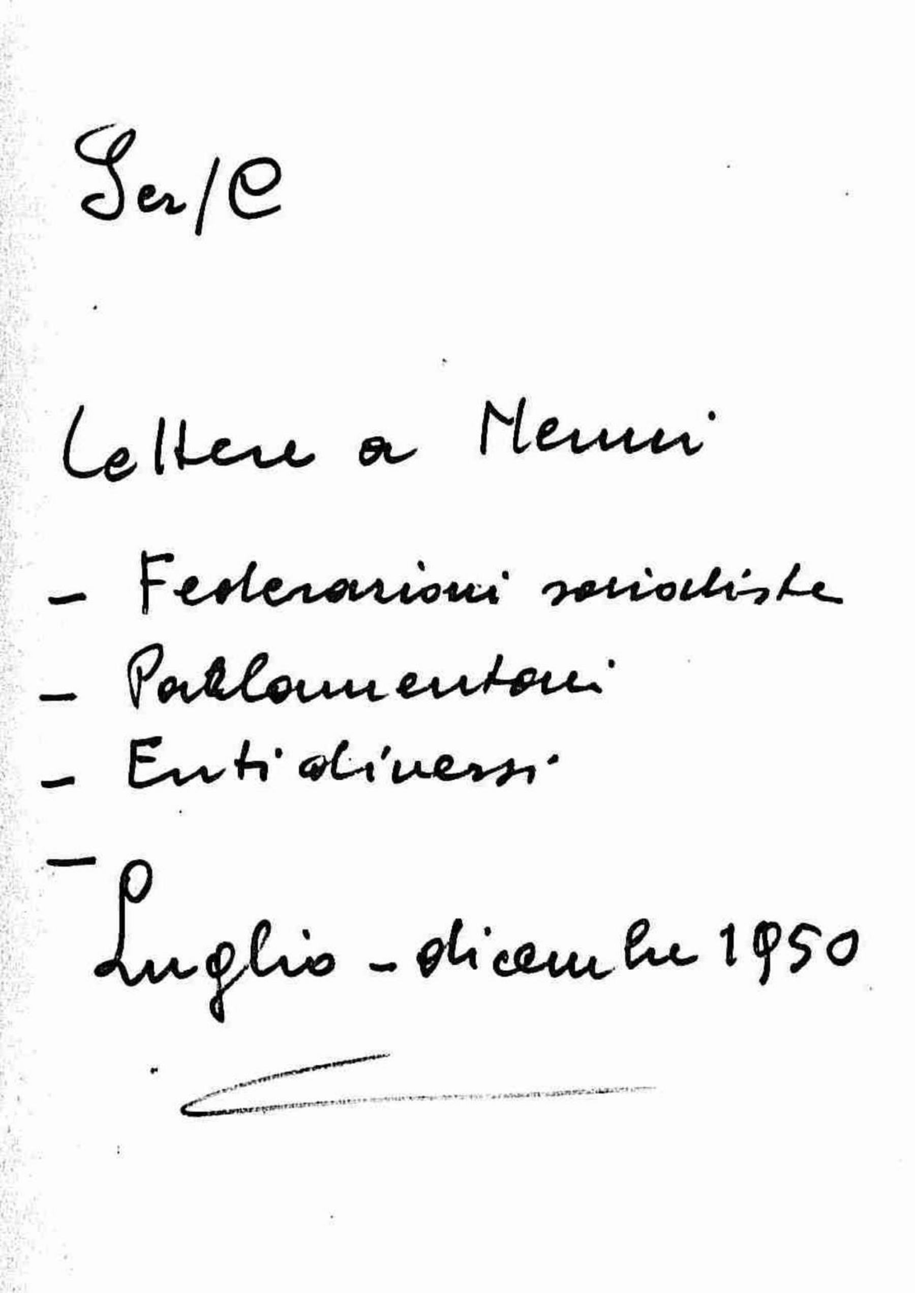 Lettere a Nenni di federazioni socialiste, parlamentari, enti diversi, 1950 lug. - dic.