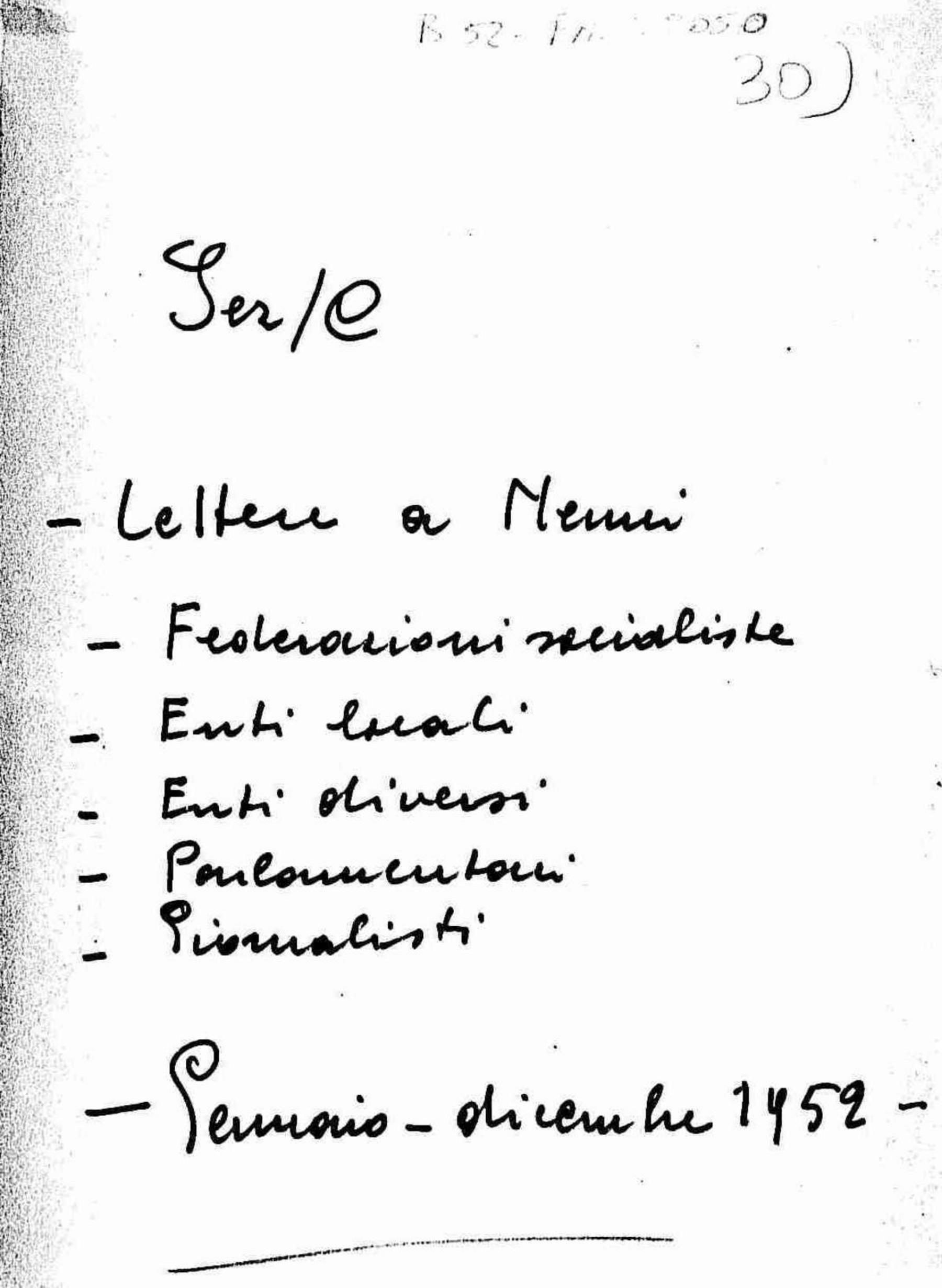 Lettere a Nenni di federazioni socialiste, enti locali, enti diversi, parlamentari, giornalisti, 1952 gen. - dic.