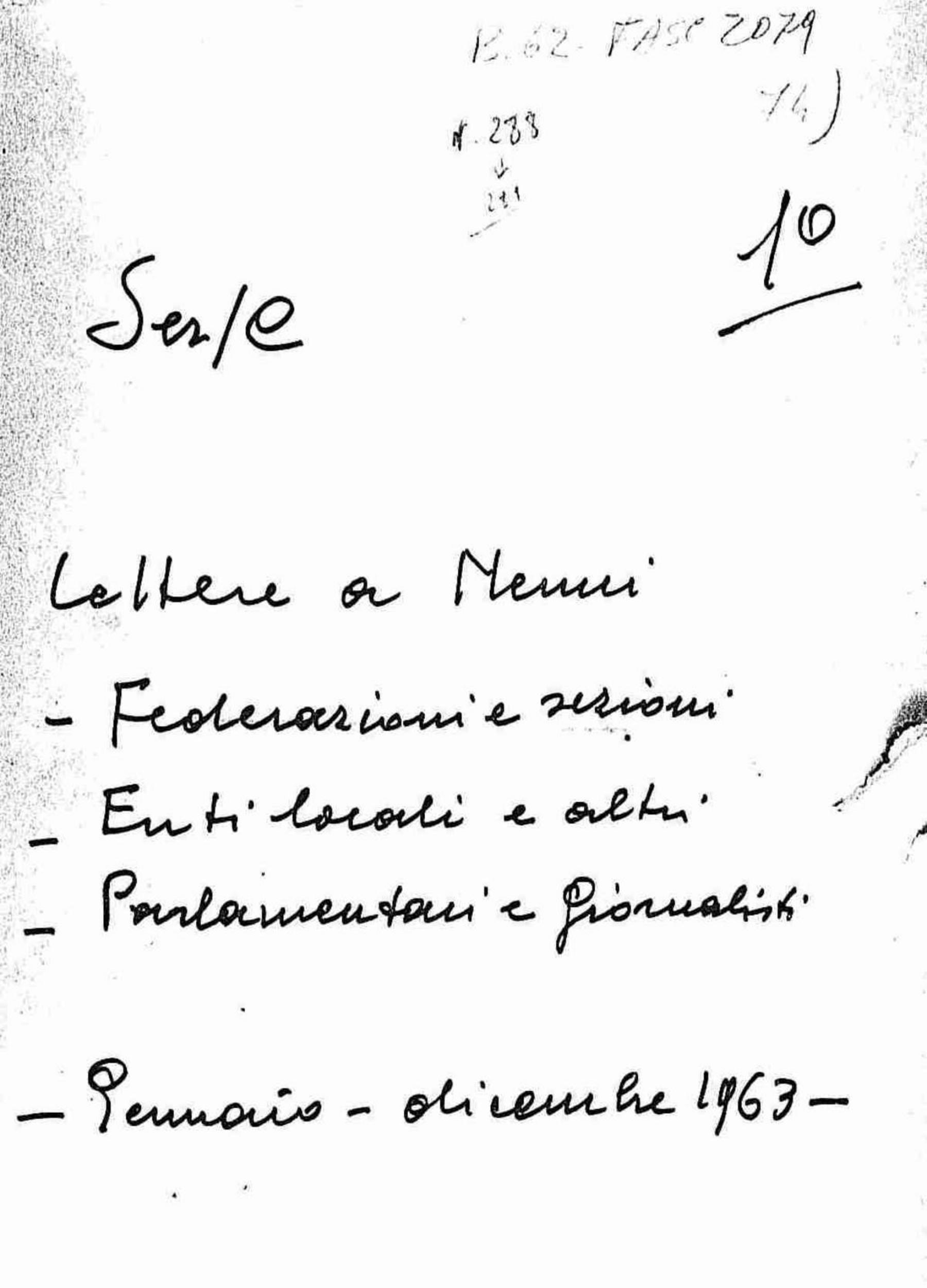 Lettere a Nenni di federazioni e sezioni, enti locali ed altri, parlamentari e giornalisti, 1963 gen. - dic.