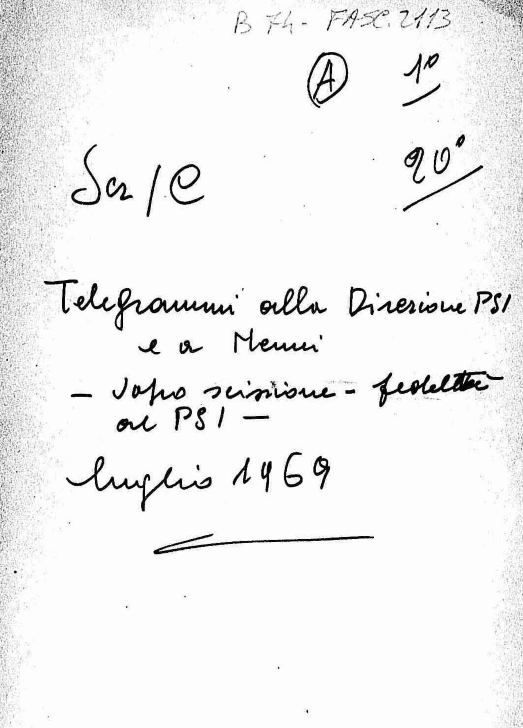 Telegrammi alla Direzione Psi e a Nenni dopo la scissione di fedelta' al Psi, 1969 lug.