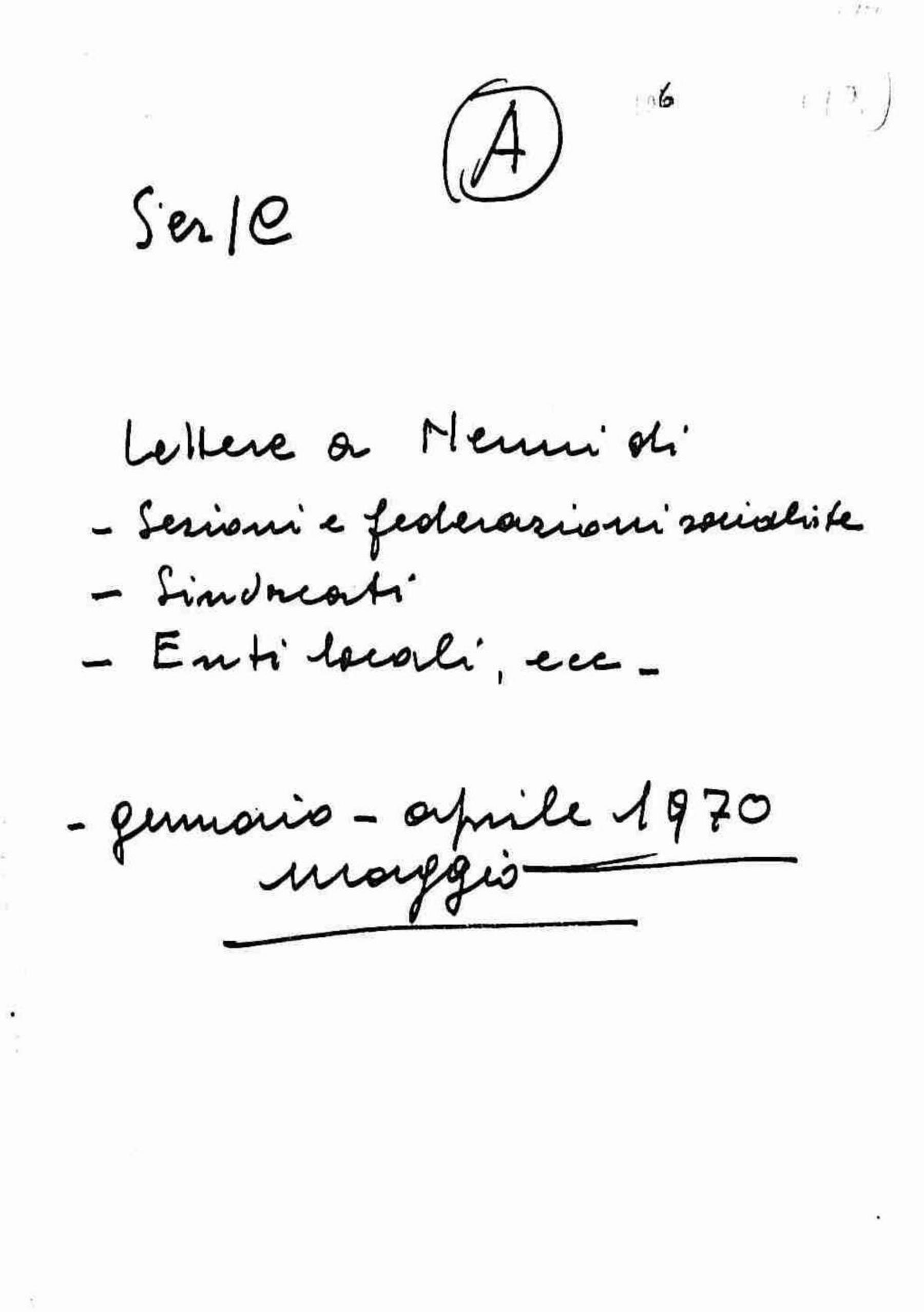 Lettere a Nenni di sezioni e federazioni socialiste, sindacati, enti locali, 1970 gen. - apr.