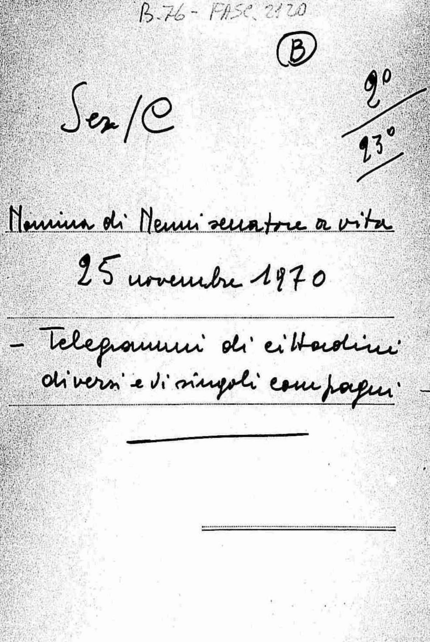 Telegrammi di cittadini diversi e di singoli compagni per la nomina di Pietro Nenni senatore a vita del 25 novembre 1970, 1970 nov.