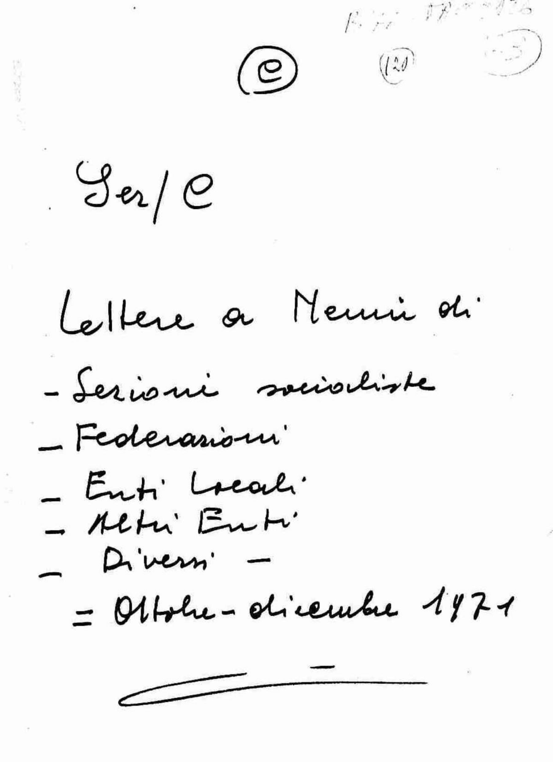 Lettere a Nenni di sezioni socialiste, federazioni, enti locali, altri enti, diversi, 1971 ott. - dic.