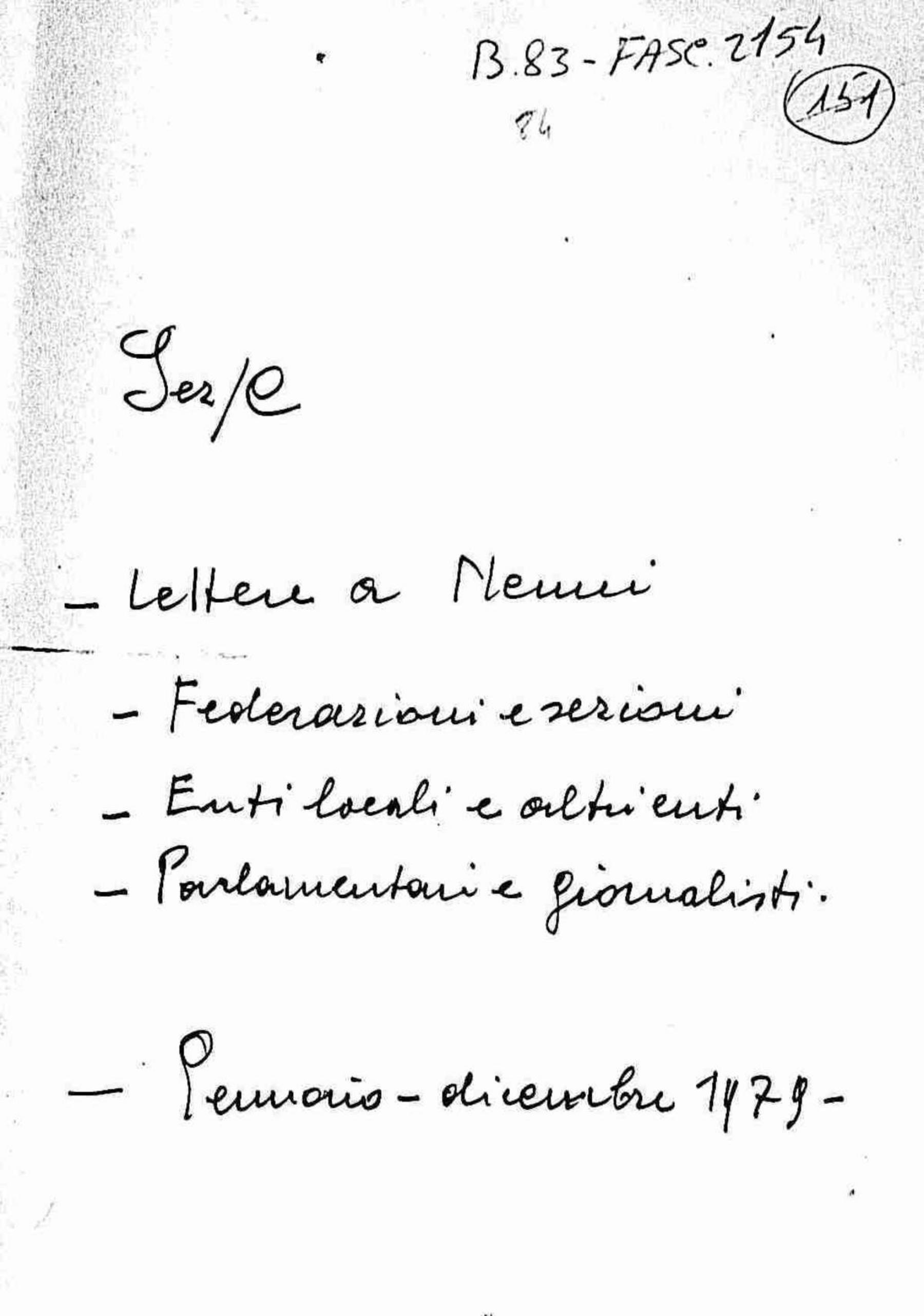 Lettere a Nenni di federazioni e sezioni, enti locali ed altri, parlamentari e giornalisti, cittadini e compagni, 1979 gen. - dic.
